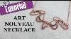Art Nouveau Necklace Wire Wrapping Tutorial