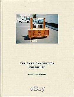 The American Vintage Furniture By Acme Furniture, New Book, Free